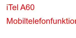 iTel A60 Mobiltelefonfunktioner