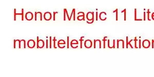 Honor Magic 11 Lite mobiltelefonfunktioner