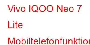 Vivo IQOO Neo 7 Lite Mobiltelefonfunktioner