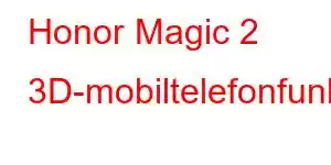 Honor Magic 2 3D-mobiltelefonfunktioner