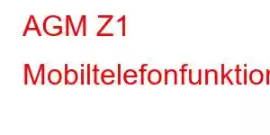 AGM Z1 Mobiltelefonfunktioner